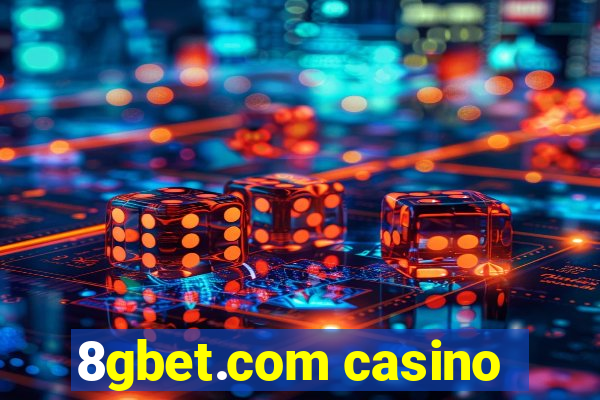 8gbet.com casino